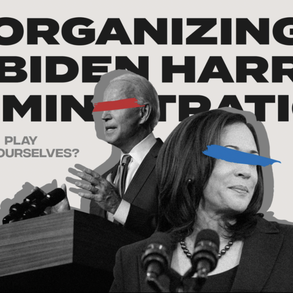 Organizing in the Biden/Harris Administration image